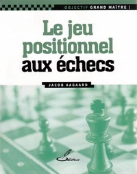 Le jeu positionnel