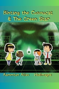  Aammton Alias - Bintang the Cosmocat and the Green Star - Bintang the Cosmocat, #2.
