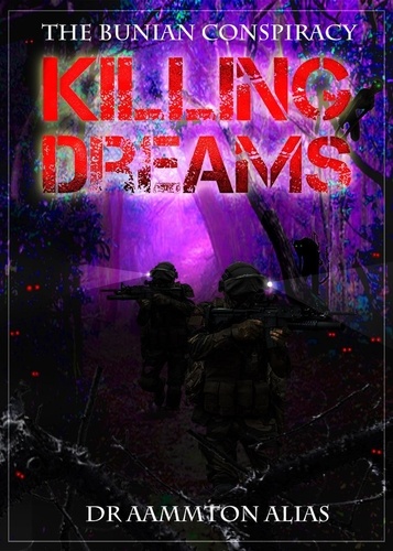  Aammton Alias - Killing Dreams - The Bunian Conspiracy, #2.