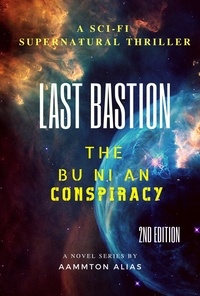  Aammton Alias - Last Bastion - The BU NI AN Conspiracy, #1.