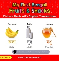  Aarabhi S. - My First Bengali Fruits &amp; Snacks Picture Book with English Translations - Teach &amp; Learn Basic Bengali words for Children, #3.