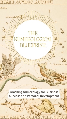  aarat - The Numerological Blueprint: Cracking Numerology for Business Success and Personal Development.