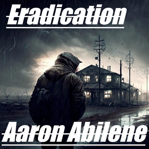  Aaron Abilene - Eradication - Thomas, #3.