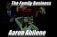  Aaron Abilene - The Family Business.