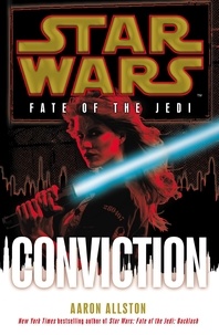 Aaron Allston - Star Wars: Fate of the Jedi: Conviction.
