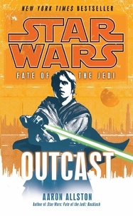 Aaron Allston - Star Wars: Fate of the Jedi - Outcast.