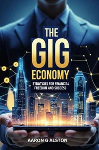 The Gig Economy Playbook Strategies for Financial Freedom and Success