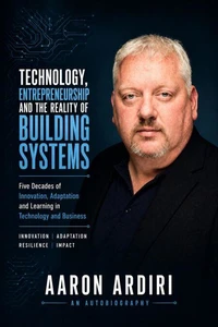 Technology, Entrepreneurship and the Reality of Building Systems