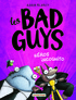Aaron Blabey - Les Bad Guys Tome 3 : Héros incognito.