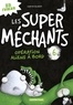 Aaron Blabey - Les super méchants Tome 6 : Opération aliens à bord.