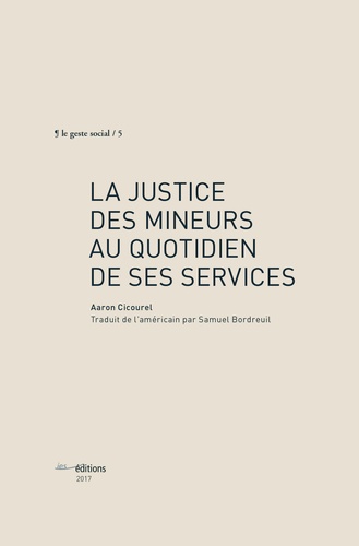 La justice des mineurs au quotidien de ses services