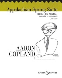 Aaron Copland - Appalachian Spring Suite - Ballet for Martha. 13 instruments. Partition..