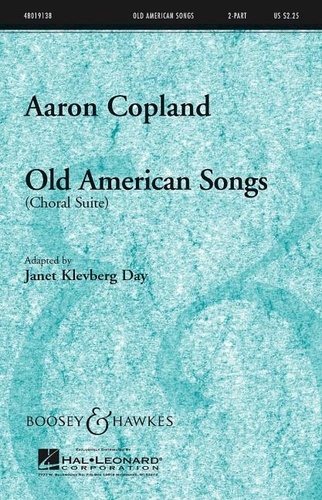 Aaron Copland - Old American Songs - Choral Suite. children's or female choir (SA) and piano. Partition de chœur..