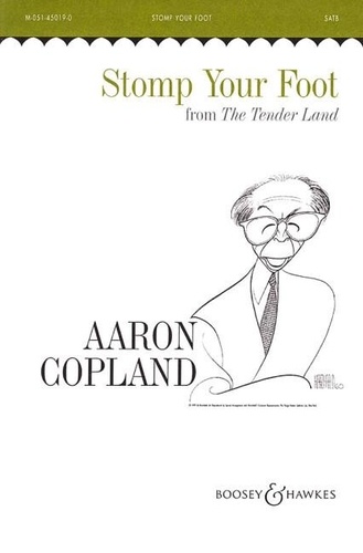 Aaron Copland - The Tender Land - Stomp your Foot. mixed choir (SATB) and 2 pianos (4 hands). Partition de chœur..