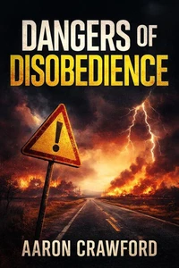 Dangers of Disobedience