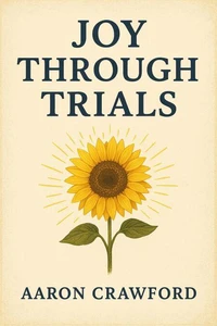 Joy Through Trials