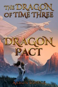 The Dragon of Time Three, Dragon Pact
