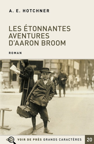Les étonnantes aventures d'Aaron Broom Edition en gros caractères