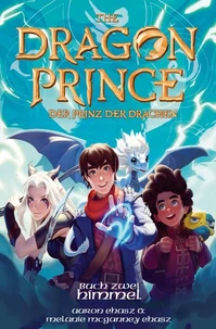 Dragon Prince – Der Prinz der Drachen Buch 2: Himmel (Roman)