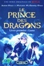 Aaron Ehasz et Melanie McGanney Ehasz - Le prince des dragons Livre premier : Lune.