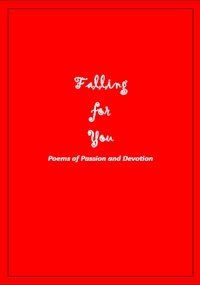  Aaron - Falling for You: Poems of Passion and Devotion.