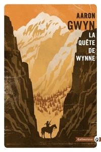 Aaron Gwyn - La quête de Wynne.