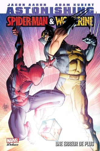 Astonishing Spiderman & Wolverine  Une erreur de plus