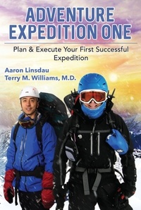  Aaron Linsdau et  Terry M. Williams - Adventure Expedition One.