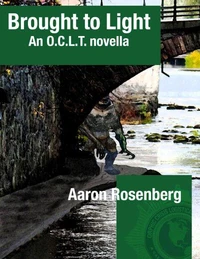 Brought to Light: An O. C. L. T. Novella