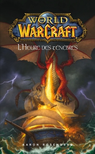 World of Warcraft - L'heure des ténèbres. L'heure des ténèbres