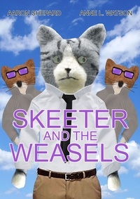  Aaron Shepard - Skeeter and the Weasels.
