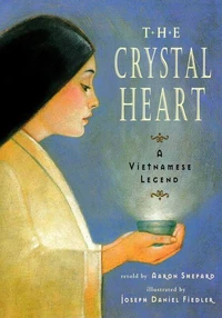 The Crystal Heart: A Vietnamese Legend