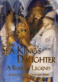  Aaron Shepard - The Sea King's Daughter: A Russian Legend.