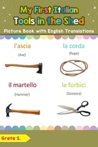  Aaron Stez - My First Italian Tools in the Shed Picture Book with English Translations - Teach &amp; Learn Basic Italian words for Children, #5.