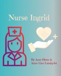  Aase Olsen et  Anna-Lisa Lundqvist - Nurse Ingrid.