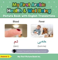 My First Arabic Health and Well Being Picture Book with English Translations