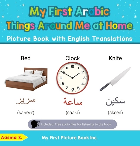  Aasma S. - My First Arabic Things Around Me at Home Picture Book with English Translations - Teach &amp; Learn Basic Arabic words for Children, #13.