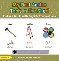  Aasma S. - My First Arabic Tools in the Shed Picture Book with English Translations - Teach &amp; Learn Basic Arabic words for Children, #5.