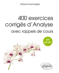 400 exercices corrigés d'analyse avec rappels de cours pour spé MP-MP*