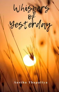 Whispers of Yesterday