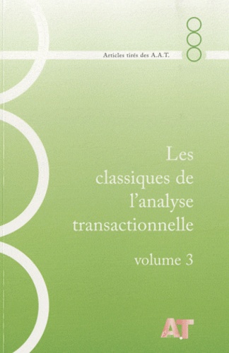  AAT - Les classiques de l'analyse transactionnelle - Volume 3, 1981-1984.