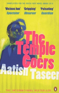 Aatish Taseer - The temple-goers.