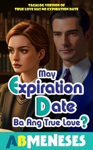 May Expiration Date Ba Ang True Love?