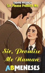 Sir, Promise Me Naman