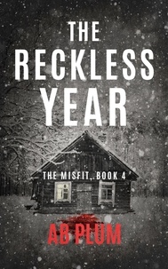  AB Plum - The Reckless Year - The MisFit, #4.