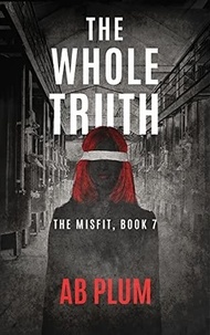  AB Plum - The Whole Truth - The MisFit, #7.