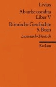 Ab urbe condita. Liber V / Römische Geschichte. 5. Buch.