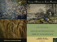 Les Etangs espace de production hier et aujourd'hui