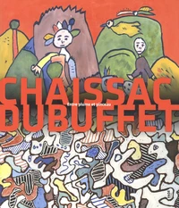Chaissac Dubuffet