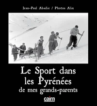 Le sport dans les Pyrénées de mes grands-parents